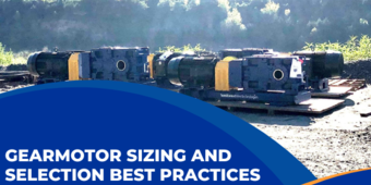 Gearmotor Sizing and Selection Best Practices